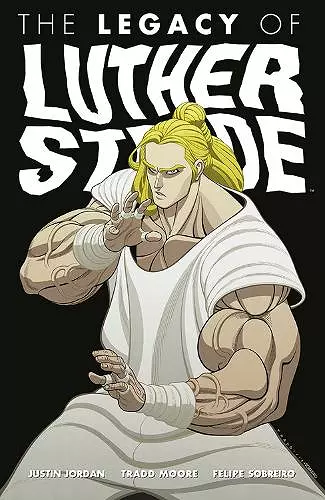 Luther Strode Volume 3: The Legacy of Luther Strode cover