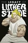 Luther Strode Volume 3: The Legacy of Luther Strode cover