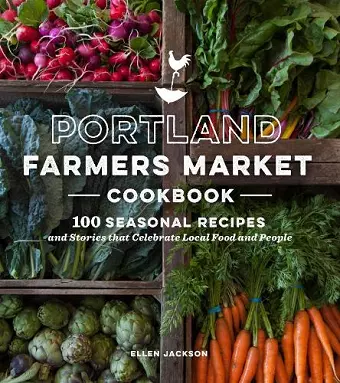 Portland Farmers Market Cookbook cover