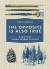 The Opposite Is Also True cover