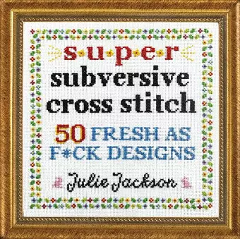 Super Subversive Cross Stitch cover