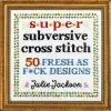 Super Subversive Cross Stitch cover