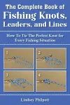 Complete Book of Fishing Knots, Leaders, and Lines cover