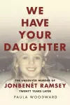 We Have Your Daughter cover
