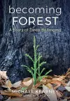 Becoming Forest: A Story of Deep Belonging cover