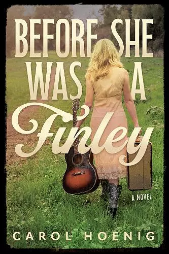 Before She Was a Finley: A Novel cover