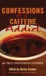 Confessions of a Caffeine Addict cover