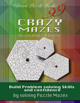 99 Crazy Mazes Puzzle Book For Adults cover