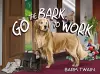 Go the Bark to Work cover