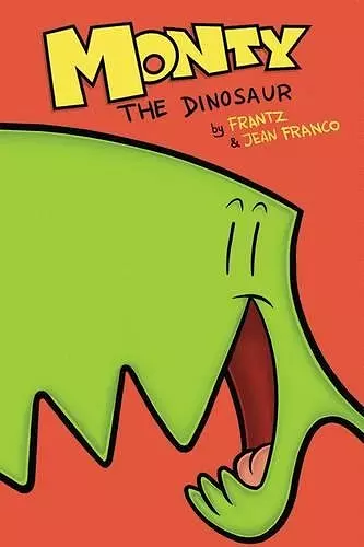 Monty the Dinosaur Volume 1 cover