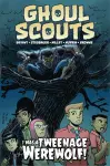 Ghoul Scouts: I Was a Tweenage Werewolf cover
