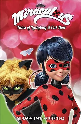 Miraculous: Tales of Ladybug and Cat Noir: Season Two – Gotcha! cover