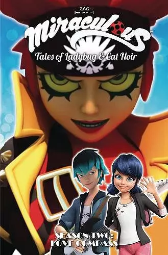 Miraculous: Tales of Ladybug and Cat Noir: Season Two – Love Compass cover