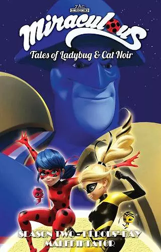 Miraculous: Tales of Ladybug and Cat Noir: Season Two - Heroes' Day cover