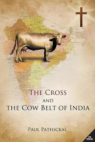 The Cross and the Cow Belt of India cover