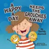 A Happy a Day Keeps the Grouchies Away cover