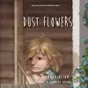 Dust Flowers cover