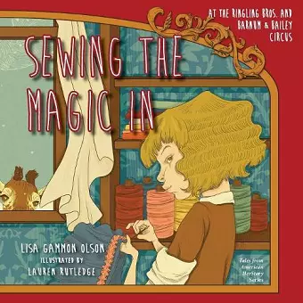 Sewing the Magic In at the Ringling Bros. and Barnum & Bailey Circus cover