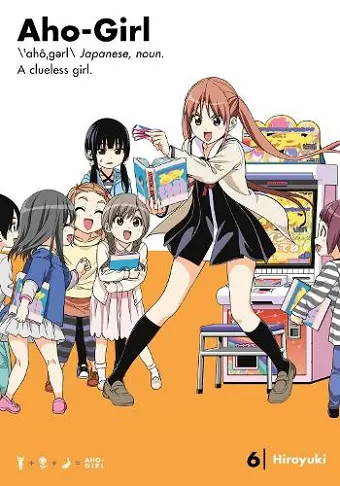 Aho-girl: A Clueless Girl 6 cover