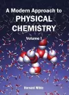 Modern Approach to Physical Chemistry: Volume I cover