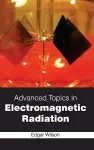 Advanced Topics in Electromagnetic Radiation cover