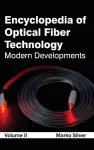 Encyclopedia of Optical Fiber Technology: Volume II (Modern Developments) cover