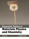 Essential Topics in Materials Physics and Chemistry: Volume I cover