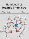 Handbook of Organic Chemistry: Volume I cover