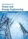 Handbook of Power and Energy Engineering: Volume IV cover