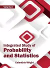 Integrated Study of Probability and Statistics: Volume I cover