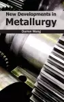 New Developments in Metallurgy cover