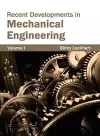 Recent Developments in Mechanical Engineering: Volume I cover