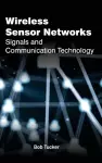 Wireless Sensor Networks: Signals and Communication Technology cover