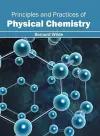 Principles and Practices of Physical Chemistry cover