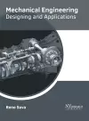 Mechanical Engineering: Designing and Applications cover