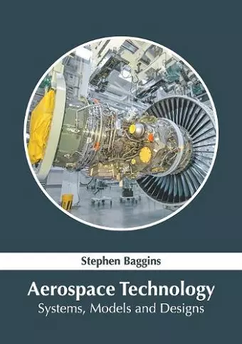 Aerospace Technology: Systems, Models and Designs cover