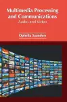 Multimedia Processing and Communications: Audio and Video cover