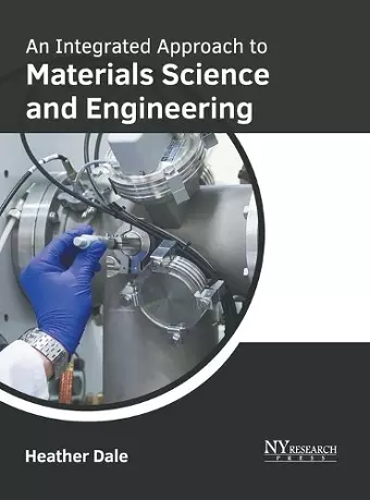 An Integrated Approach to Materials Science and Engineering cover