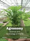 Agronomy: Science and Technology of Plants (Volume I) cover