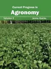 Current Progress in Agronomy: Volume II cover