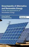 Encyclopedia of Alternative and Renewable Energy: Volume 01 (Trends and Applications of Renewable Energy) cover