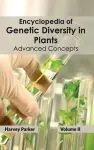 Encyclopedia of Genetic Diversity in Plants: Volume II (Advanced Concepts) cover