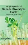 Encyclopedia of Genetic Diversity in Plants: Volume III (Molecular Studies) cover