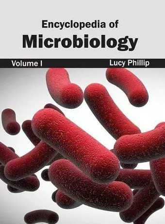 Encyclopedia of Microbiology: Volume I cover