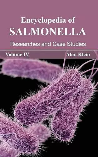 Encyclopedia of Salmonella: Volume IV (Researches and Case Studies) cover