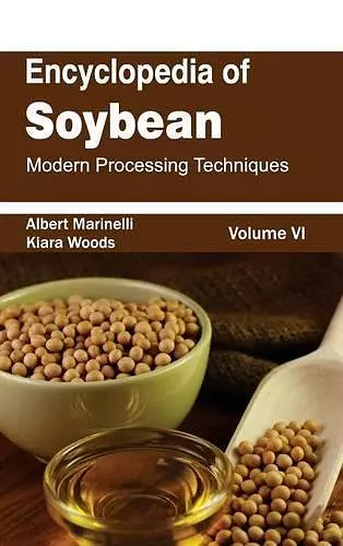 Encyclopedia of Soybean: Volume 06 (Modern Processing Techniques) cover