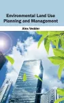 Environmental Land Use Planning and Management cover