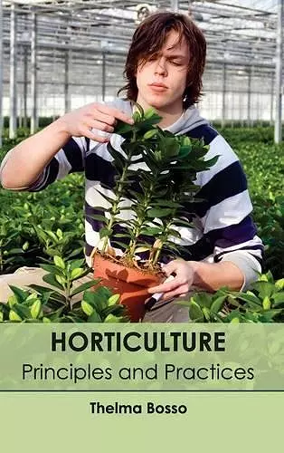 Horticulture: Principles and Practices cover