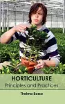 Horticulture: Principles and Practices cover