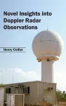 Novel Insights Into Doppler Radar Observations cover